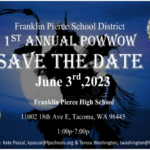 Franklin Pierce School District 1st Annual Pow Wow 2023 Pow Wow Calendar