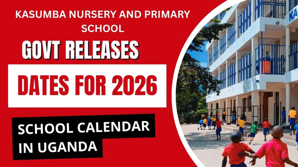 Uganda 2026 School Calendar Essential Dates For Kasumba